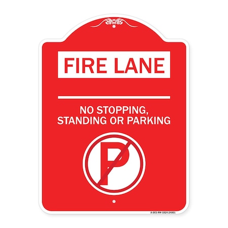 Signmission Fire Lane-No Stopping Standing or Parking W/ No Parking, Red & White Alum, 18" x 24", RW-1824-24001 A-DES-RW-1824-24001